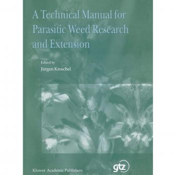 A Technical Manual for Parasitic Weed Research and Extension