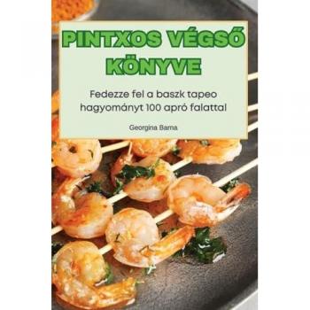 Georgina Barna: PINTXOS VÉGS¿ KÖNYVE