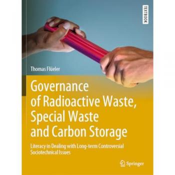Governance of Radioactive  Waste, Special Waste and Carbon Storage