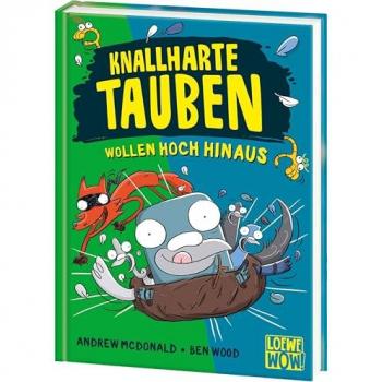 Knallharte Tauben wollen hoch hinaus (Band 8)