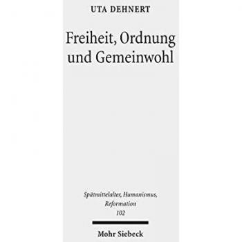Freiheit, Ordnung und Gemeinwohl: Reformatorische Einflüsse im Meisterlied von Hans Sachs