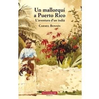 Un mallorquí a puerto rico (Tapa blanda).
