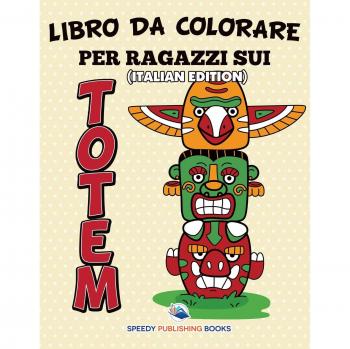 Libro Da Colorare Per Ragazzi Sui Totem