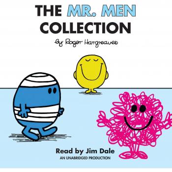 The Mr. Men Collection: Mr. Happy; Mr. Messy; Mr. Funny; Mr. Noisy; Mr. Bump; Mr. Grumpy; Mr. Brave; Mr. Mischief; Mr. Birthday; and Mr. Small (Mr. Men and Little Miss)