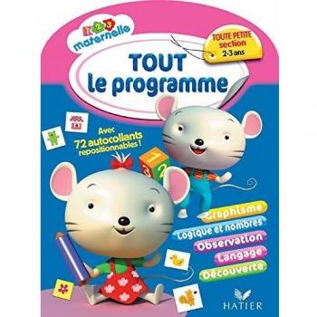 Tout le programme Toute Petite Section 2/3 ans