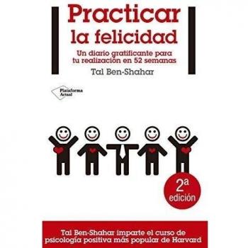 PRACTICAR LA FELICIDAD