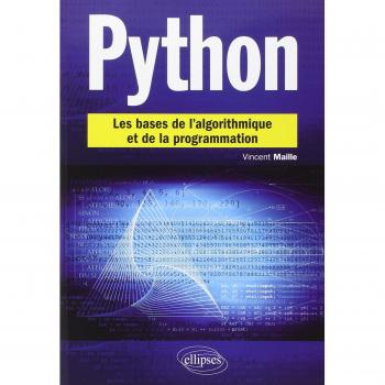 Python. Les bases de l’algorithmique et de la programmation