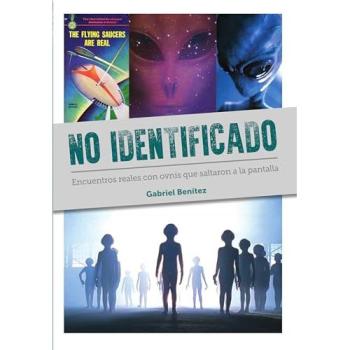 No Identificado. Encuentros Reales con Ovnis que Saltaron a la Pantalla
