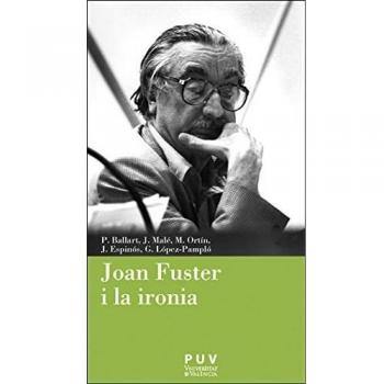 JOAN FUSTER I LA IRONIA