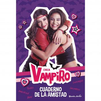 Chica Vampiro. Cuaderno de la amistad