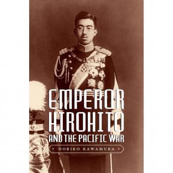 Noriko Kawamura Emperor Hirohito and the Pacific War