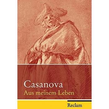 Casanova Chevalier de Seingalt, Giacomo Girolamo Aus Meinem Leben