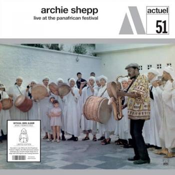Archie Shepp: Live from the Panafrican Festival (CD Release)