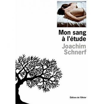 Joachim Schnerf Mon Sang À L'Étude
