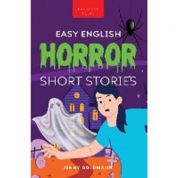 Easy English Horror Short Stories: 9 Spooky Tales for Adventurous English Learners