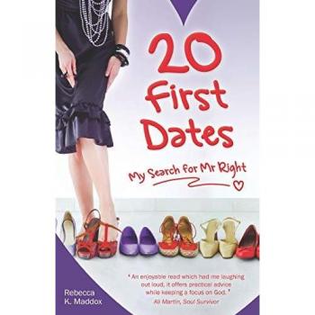 20 First Dates: How to Find the Perfect Man in 20 Dates