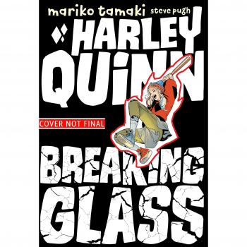 Mariko Tamaki Harley Quinn: Breaking Glass