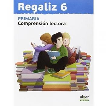 Regaliz 6.Comprensión lectora: Lengua.Tercer ciclo de primaria.6o curso (Tapa blanda).
