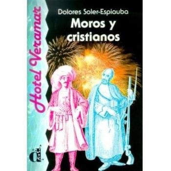 Moros y cristianos. Serie hotel veramar. Libro