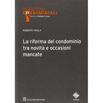Riforma Del Condominio Tra Novità E Occasioni Mancate