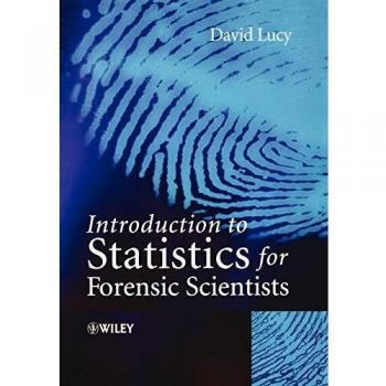 John Wiley & Sons, Inc. Introduction to Statistics for Forensic Scientists