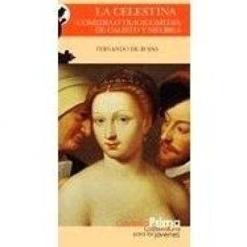 CELESTINA, LA : TRAGICOMEDIA DE CALISTO Y MELIBEA