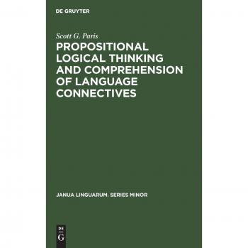 Propositional logical thinking and comprehension of language connectives: A developmental analysis