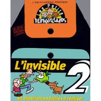 L'Invisible 2 (Les Petits Debrouillards)