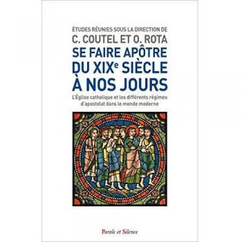 Se faire apôtre aujourd'hui, du XIXème à nos jours