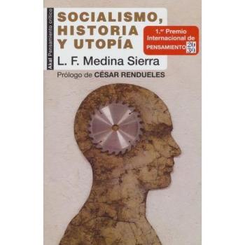 SOCIALISMO,HISTORIA Y UTOPÍA.APUNTES PARA SU TERCER SIGLO