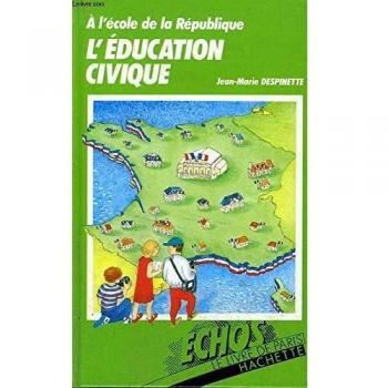 L'Éducation civique : à l'école de la République
