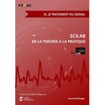 Scilab : de la théorie à la pratique ? iii. le traitement du signal