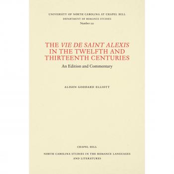 The Vie De Saint Alexis in the Twelfth and Thirteenth Centuries,  North Carolina Studies in the Romance Languages and Literatures