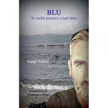 Blu. In realta pensavo a tutt'altro