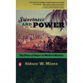 Sweetness and Power : The Place of Sugar in Modern History