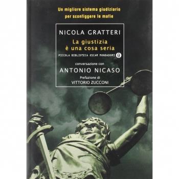 La giustizia è una cosa seria. Un migliore sistema giudiziario per sconfiggere le mafie