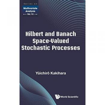 HILBERT AND BANACH SPACE-VALUED STOCHASTIC PROCESSES