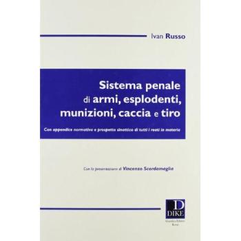 Sistema penale di armi, esplodenti, munizioni, caccia e tiro