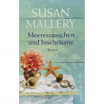 Susan Mallery Meeresrauschen Und Inselträume (Blackberry Island, Band 3)