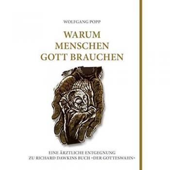 Warum Menschen Gott brauchen