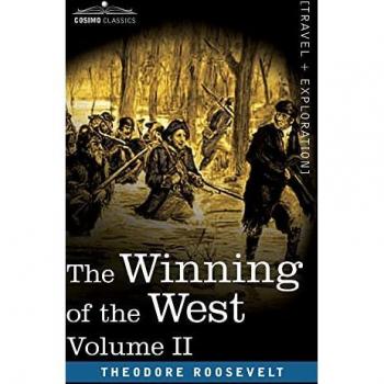 Winning of the West, Vol. II (in four volumes): From the Alleghanies to the Mississippi, 1777-1783