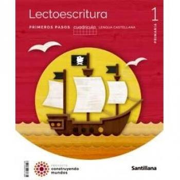 LENGUA PRIMEROS PASOS CUADRICULA 1 PRIMARIA CONSTRUYENDO MUNDOS