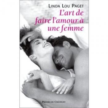 Paget, Linda Lou L'Art De Faire L'Amour À Une Femme