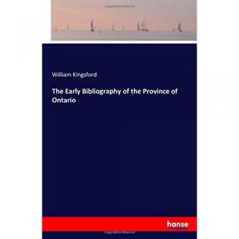 The Early Bibliography of the Province of Ontario