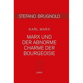Marx und der abnorme Charme der Bourgeoisie (MARXIST POCKET BOOKS)