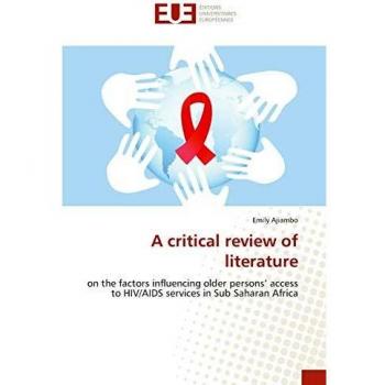A critical review of literature: on the factors influencing older persons’ access to HIV/AIDS services in Sub Saharan Africa