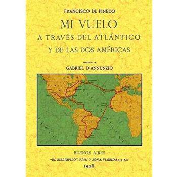 Mi vuelo a traves del atlantico y de las despojada (Tapa blanda).