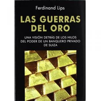 Las Guerras Del Oro