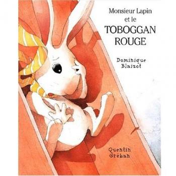 Monsieur Lapin et le toboggan rouge