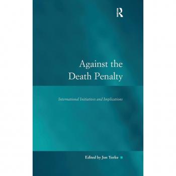 Ashgate Publishing Co. Against the Death Penalty (Hardback)
